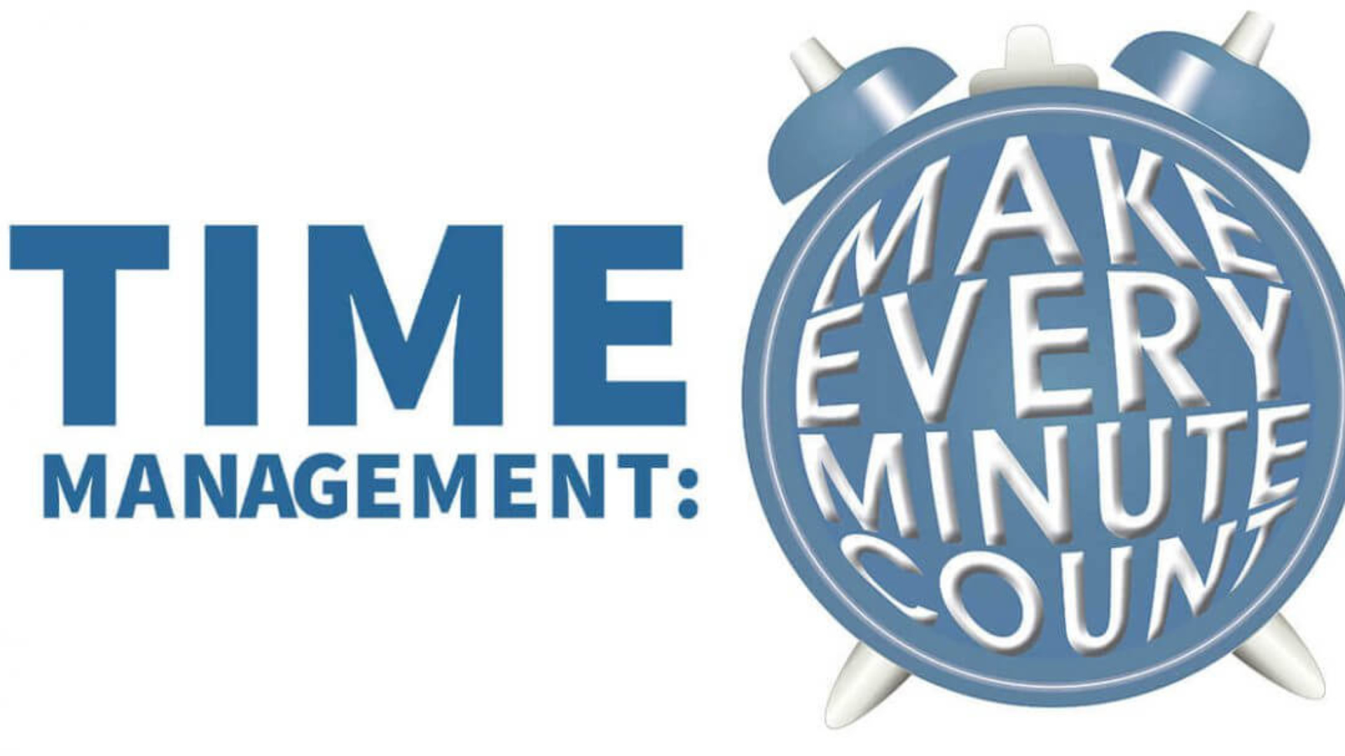 time management tips make every minute count
